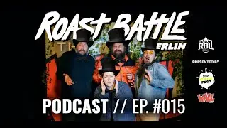 Berlin Roast Battle Podcast - Episode #015 - 16.01.26
