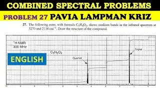 ЧАСТЬ 14: КОМБИНИРОВАННЫЕ СПЕКТРАЛЬНЫЕ ЗАДАЧИ (ИК/ЯМР) ДЛЯ CSIR NET | ПАВИА ЛЭМПМАН, ЗАДАЧА 27 ИЗ...