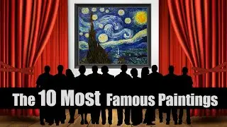 10 Most Famous Paintings in the World | Animation