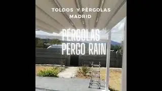 P&eacute;rgolas Pergo Rain Madrid