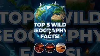 Top wild geography Facts you didn't know #facts