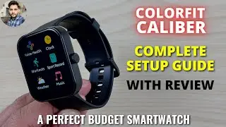 Полное руководство по настройке Noise ColorFit Caliber с обзором