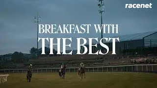 Racenet's Breakfast With The Best