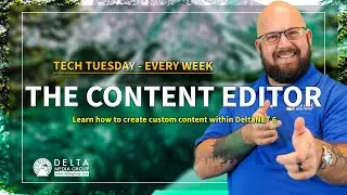 The Content Editor - Learn how to create custom content within DeltaNET 6