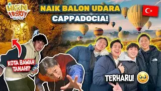 MIMPI TERWUJUD! NAIK BALON UDARA DI CAPPADOCIA! | WASEDABOYS WORLD TRIP 51