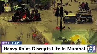 Heavy Rains Disrupts Life In Mumbai