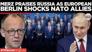 Berlin Stuns NATO As Merz Shifts On Russia In Dramatic Reversal | Times Now World