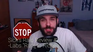 Sick's Raid Review #3 - Labs 