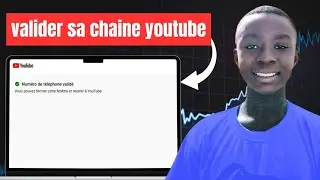 Validation YouTube bloqu&eacute;e ? Voici la solution (Afrique)