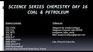 Science Series Chemistry Day 16 Coal & Petroleum