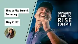 Tony Robbins Time to Rise Summit Day 1 Summary