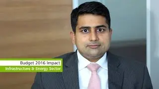 Budget 2016 Impact: Infrastructure & Energy Sector