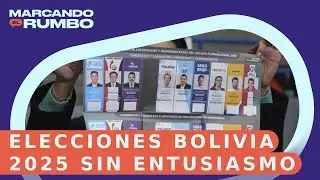 ELECCIONES BOLIVIA 2025 SIN ENTUSIASMO - FRANIEL GENAO