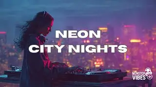 Neon City Nights 2026 | Futuristic Deep House & Cyberpunk Vibes Mix