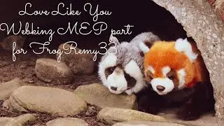 Love Like You Webkinz MEP part 9 for FrogRemy33