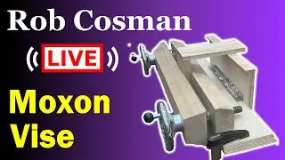 Moxon Vise - Live Q & A (27 July 2024)