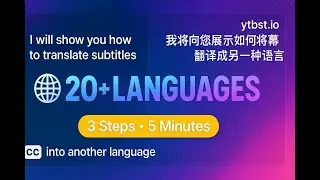 Download YouTube videos with dual subtitles: original language + u chosen translation( 20+Language)