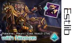 Paladins with Hitaxas - Raum / East Watch (TM)