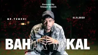 MR. TOMCHI &ndash; Bahar Nikal (Official Music Video) Prod. by Harsh Boss @officialtrianglerecords