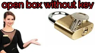 How to open box with out key