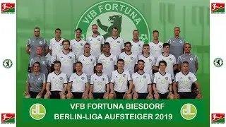 VfB Fortuna Biesdorf Berlin-Liga Aufsteiger 2019 !