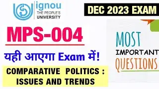 IGNOU MPS-004 Important Questions | MPS-004 COMPARATIVE  POLITICS : ISSUES AND TRENDS Important Ques