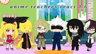 Anime teachers reaction video part 1/6 Bisky
