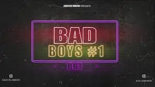 BAD BOYS #1 - AGUSTIN ARNEDO FT. ALEE DAMIAN