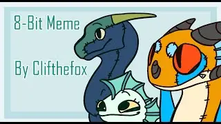 8-Bit Animation Meme ll Clifthefox