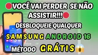 APRENDA AGORA REMOVER CONTA GOOGLE SAMSUNG ANDROID 16 | TOTALMENTE GRÁTIS