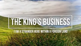 The King's Business / I am a stranger here, within a foreign land / piano instrumental hymn w/lyrics