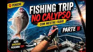 Fishing in Calypso Peniche Portugal Parte II
