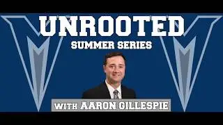 Unrooted: Summer Series, Ep. 1