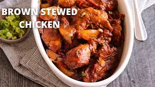 BROWN STEW CHICKEN | Caribbean Stewed Chicken | Jehan Can Cook