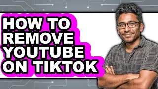 How to Remove Youtube on Tiktok (easy Method)