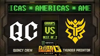Quincy Crew vs Thunder Predator Game 2 - Monster Energy Dota Summit 13 Online NA/SA: Groups