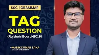 Tag Question || Rajshahi Board-2019 || SSC Board Question Solution