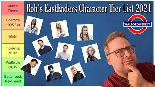 Rob's EastEnders Character Tier List 2021