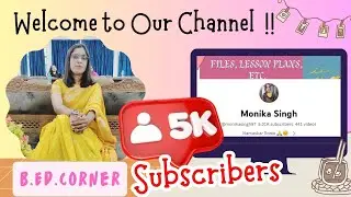 5K+ Subscribers Complete 🙏❣️| B.Ed.Corner| Monika Singh | CCSU