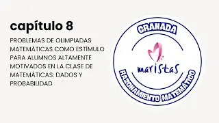 Cap. 8 Matem&aacute;ticas Maristas Granada. Problemas olimpiada matem&aacute;tica con dados y probabilidad 1-2 eso