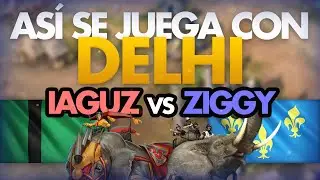Age of Empires 4 - As&iacute; se juega con DELHI || Iaguz vs Ziggy - Delhi vs Franceses