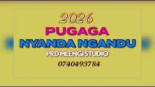 NYANDA NGANDU SONG PUGAGA 2026 PRD MLENGI STUDIO BY MEATU MUSIC TZ 