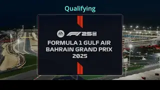F1 25 Team Career Manama Bahrain Practice & Qualifying