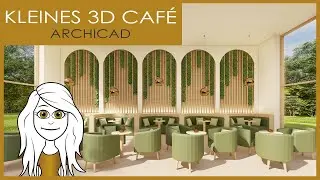 Kleines Café Interior Design in 30 Minuten | 3D Grundriss | Möbel bauen [ArchiCAD 26 Tutorial]