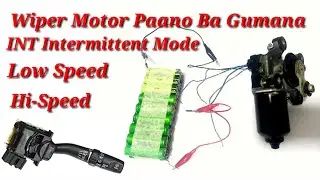 Wiper Motor Connection At Paano Gumagana Ang Low Speed HI-Speed at INT Intermittent