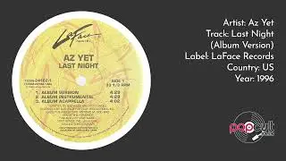 Az Yet - Last Night (Album Version)