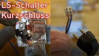 Kurzschluss Experiment (ABB LS-Schalter)