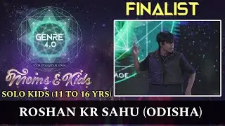 SOLO KIDS CATEGORY (11 TO 16 YRS) FINALIST- Roshan | Genre 4.0 Moms & Kids | Dance Competition