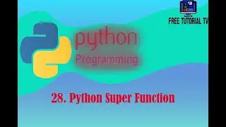 28  What is Super Function or Method in Python programming?