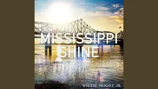 Mississippi Shine (feat. David Banner)